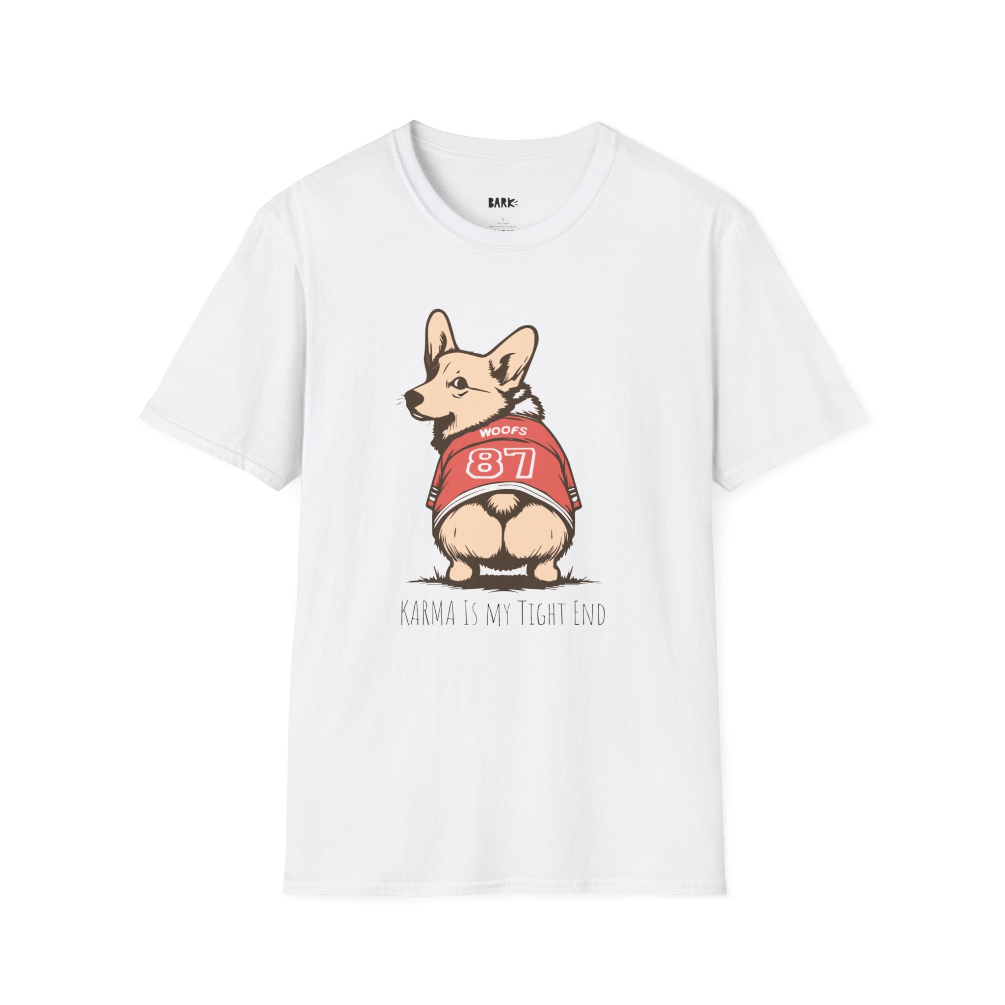 Karma Is My Tight End - T-Shirt