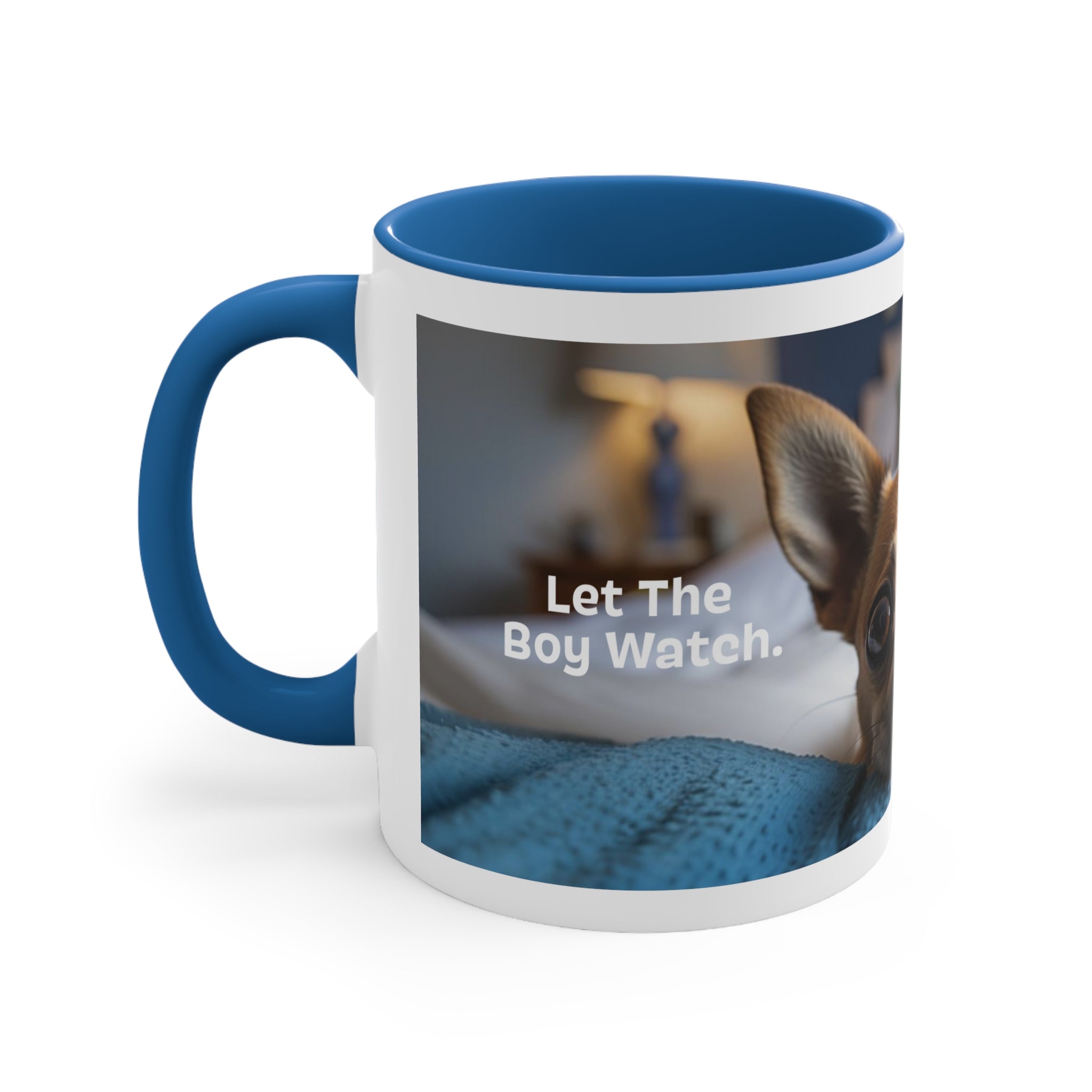 Let the Chihuahua Watch Coffee Mug, 11oz